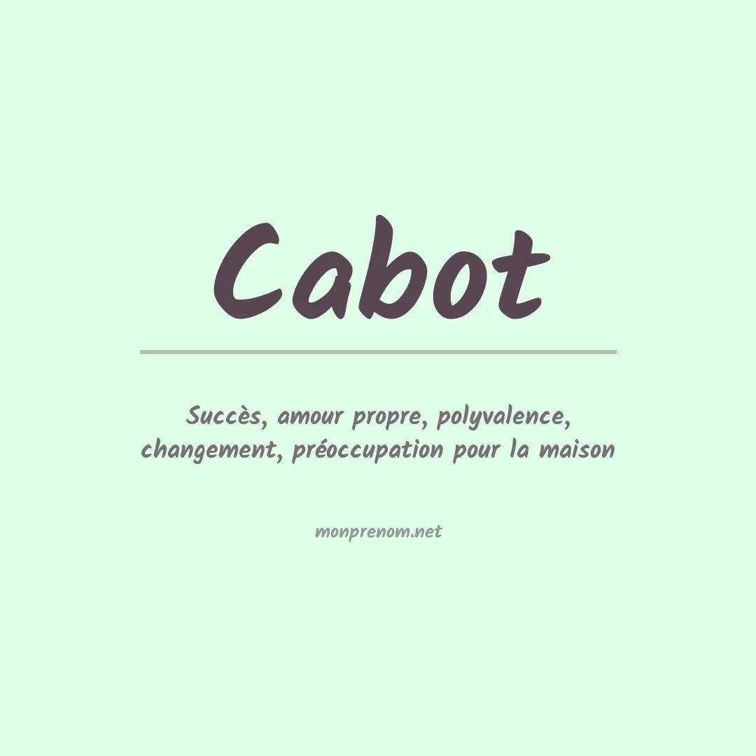 Signification du Prénom Cabot