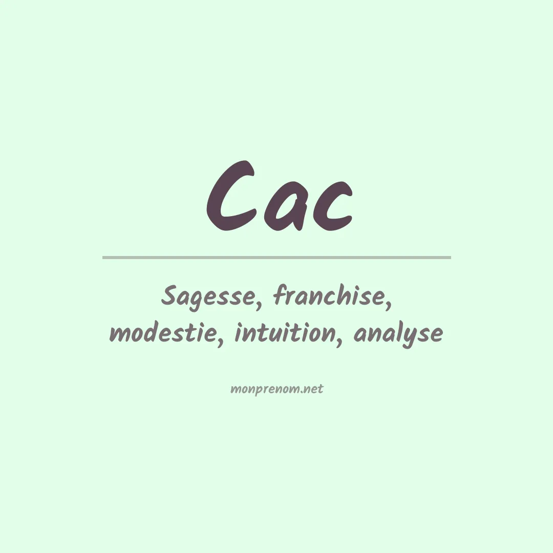 Signification du Prénom Cac Signification du Prénom Cac