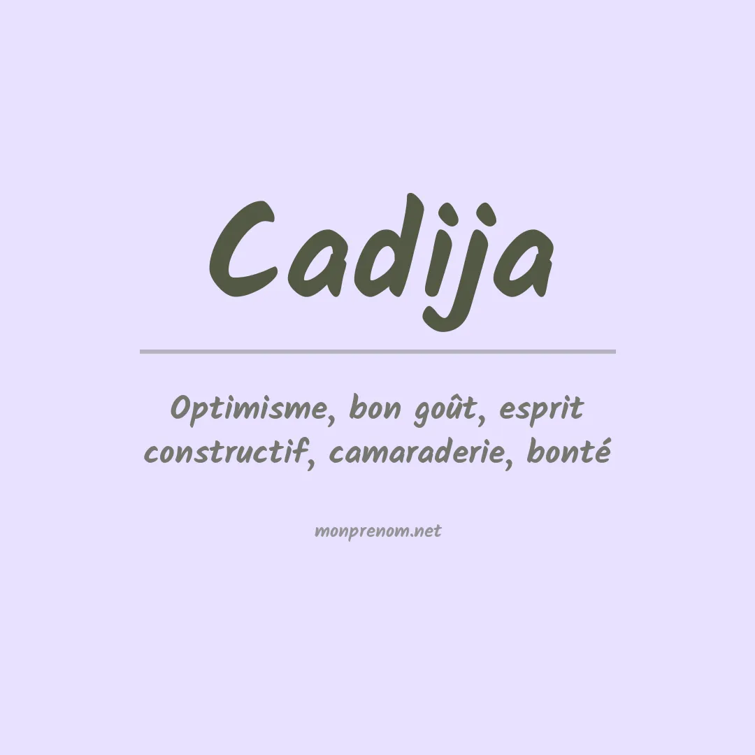 Signification du Prénom Cadija