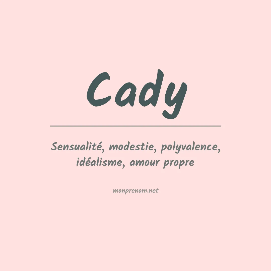 Signification du Prénom Cady