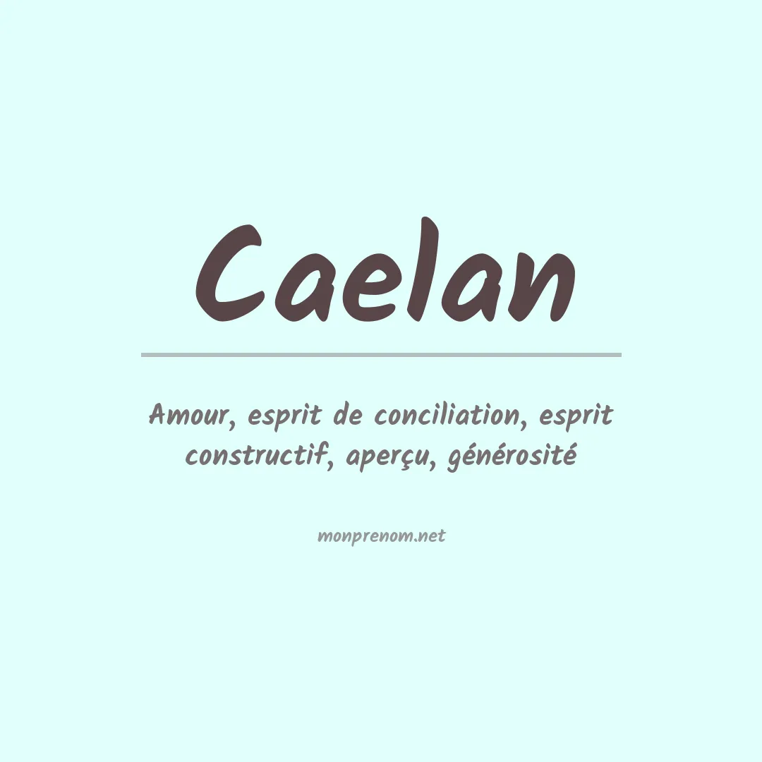Signification du Prénom Caelan Signification du Prénom Caelan