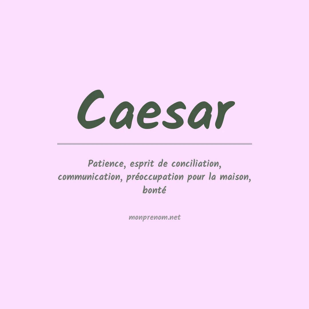 Signification du Prénom Caesar
