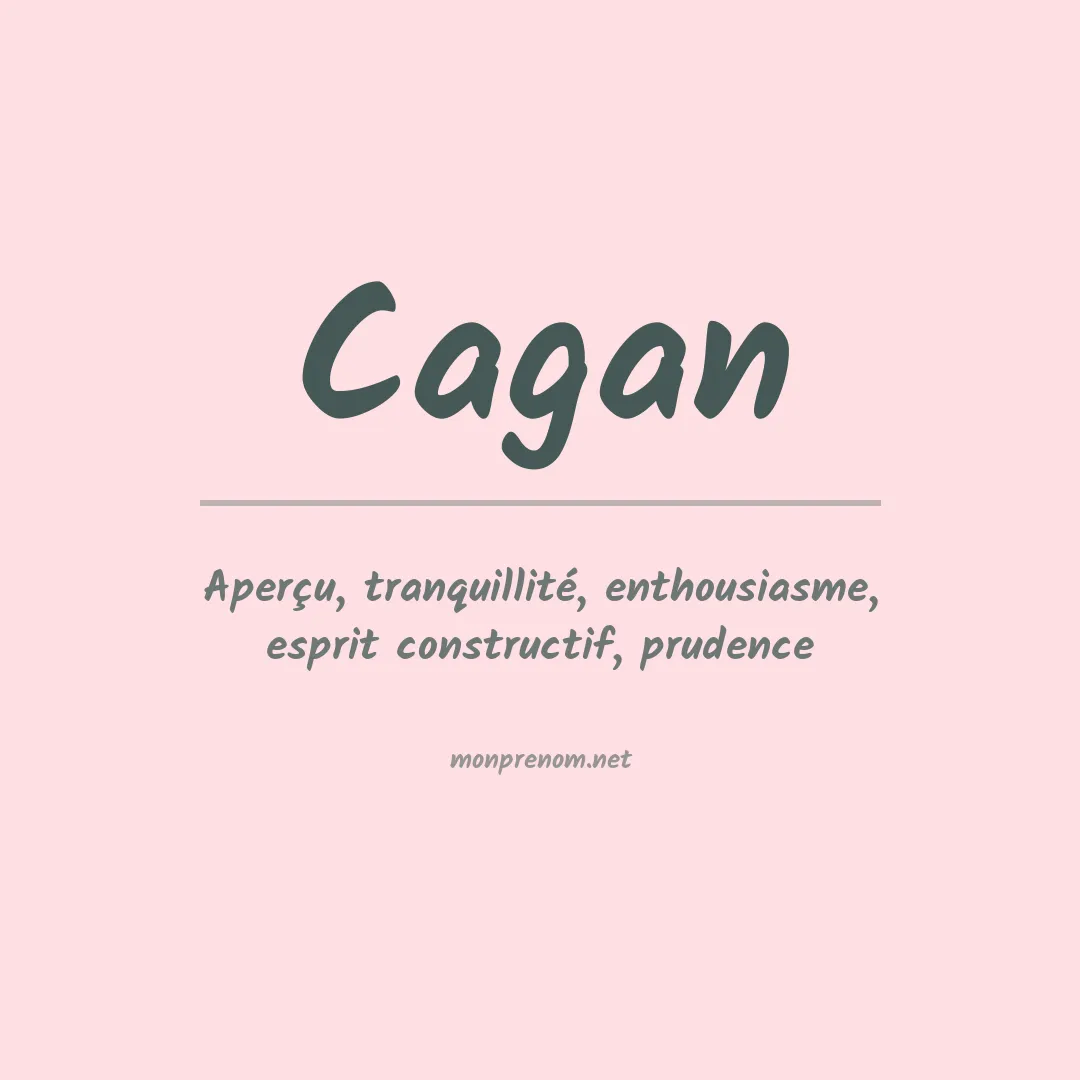 Signification du Prénom Cagan