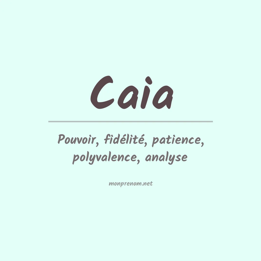 Signification du Prénom Caia