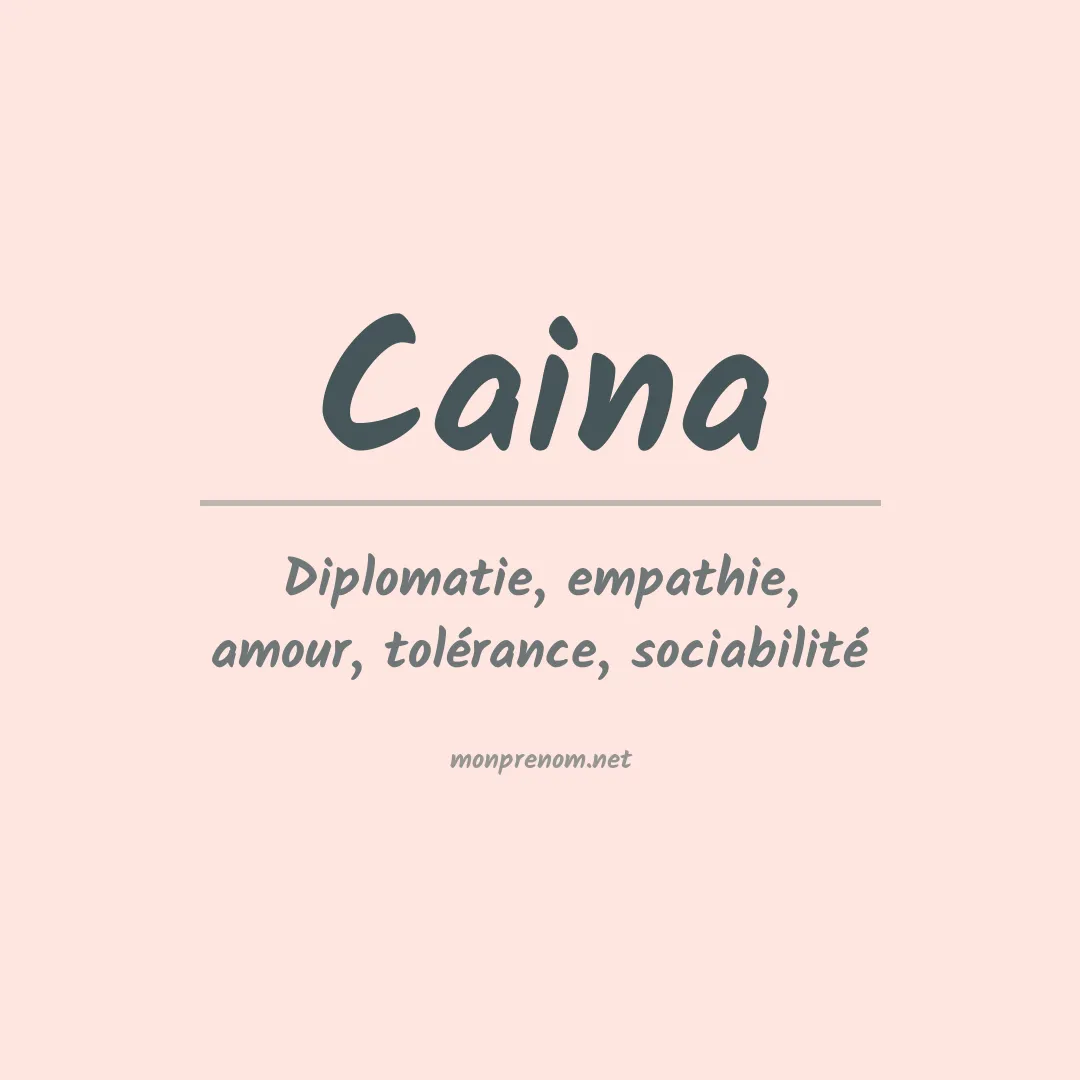 Signification du Prénom Caina