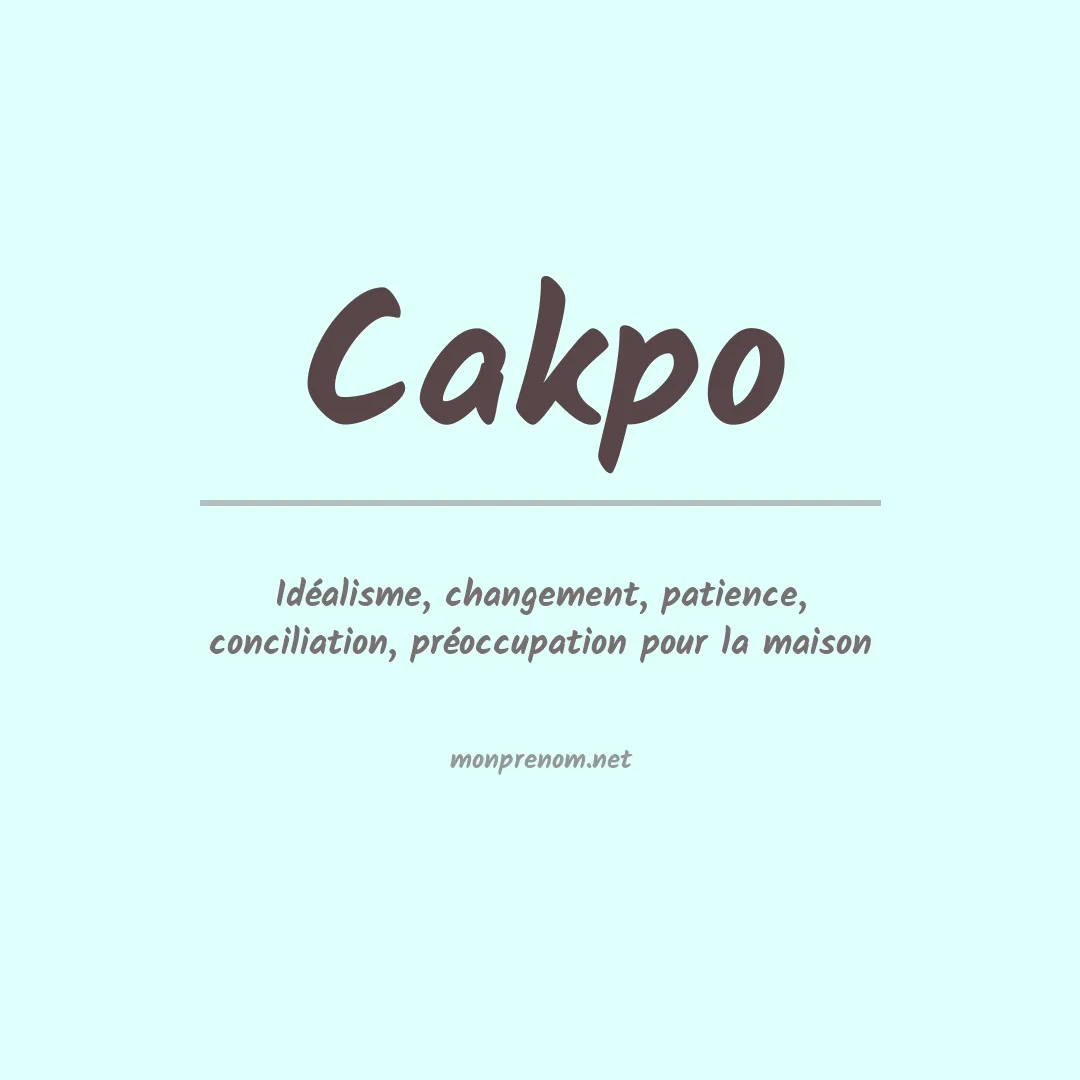Signification du Prénom Cakpo Signification du Prénom Cakpo