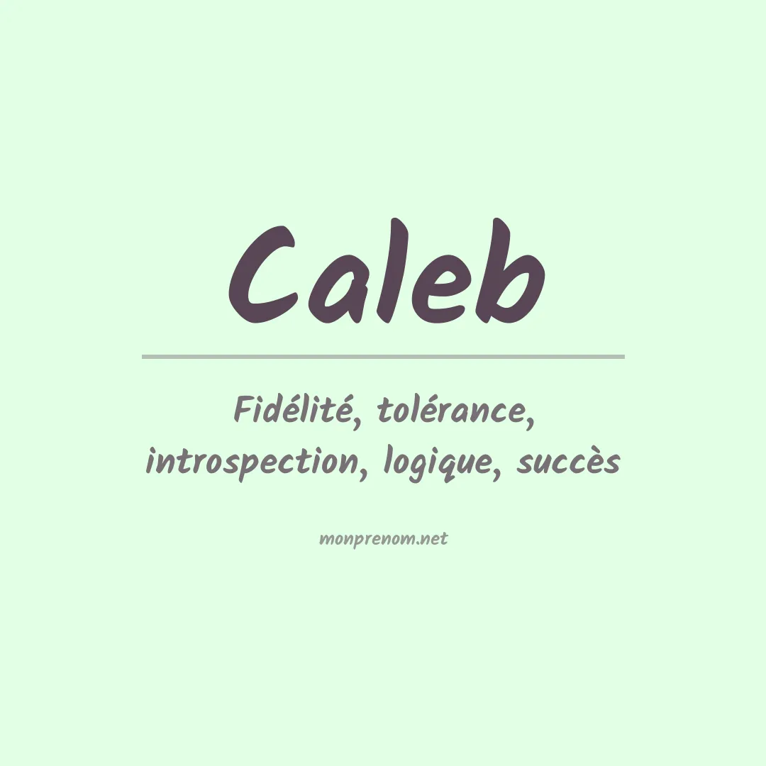 Signification du Prénom Caleb