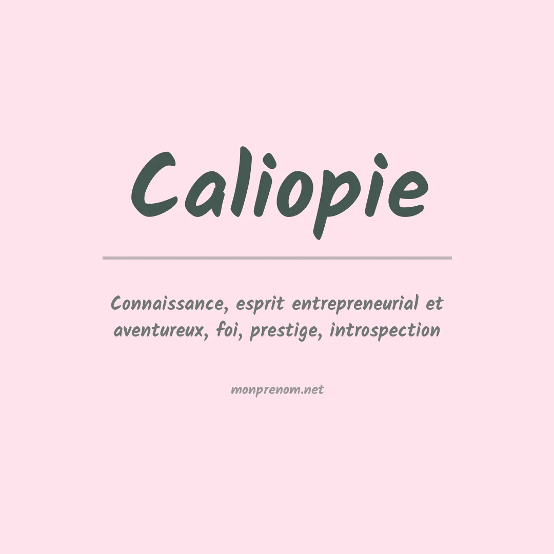 Signification du Prénom Caliopie Signification du Prénom Caliopie