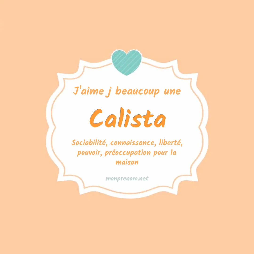 j'aime beaucoup Calista