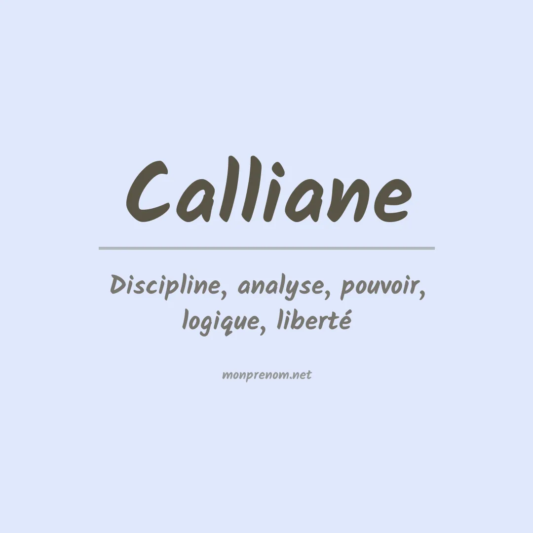 Signification du Prénom Calliane Signification du Prénom Calliane