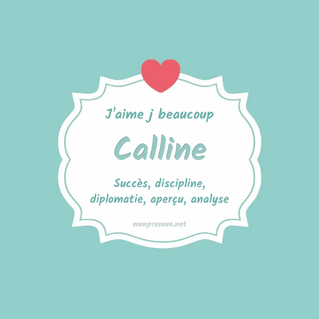 j'aime beaucoup Calline