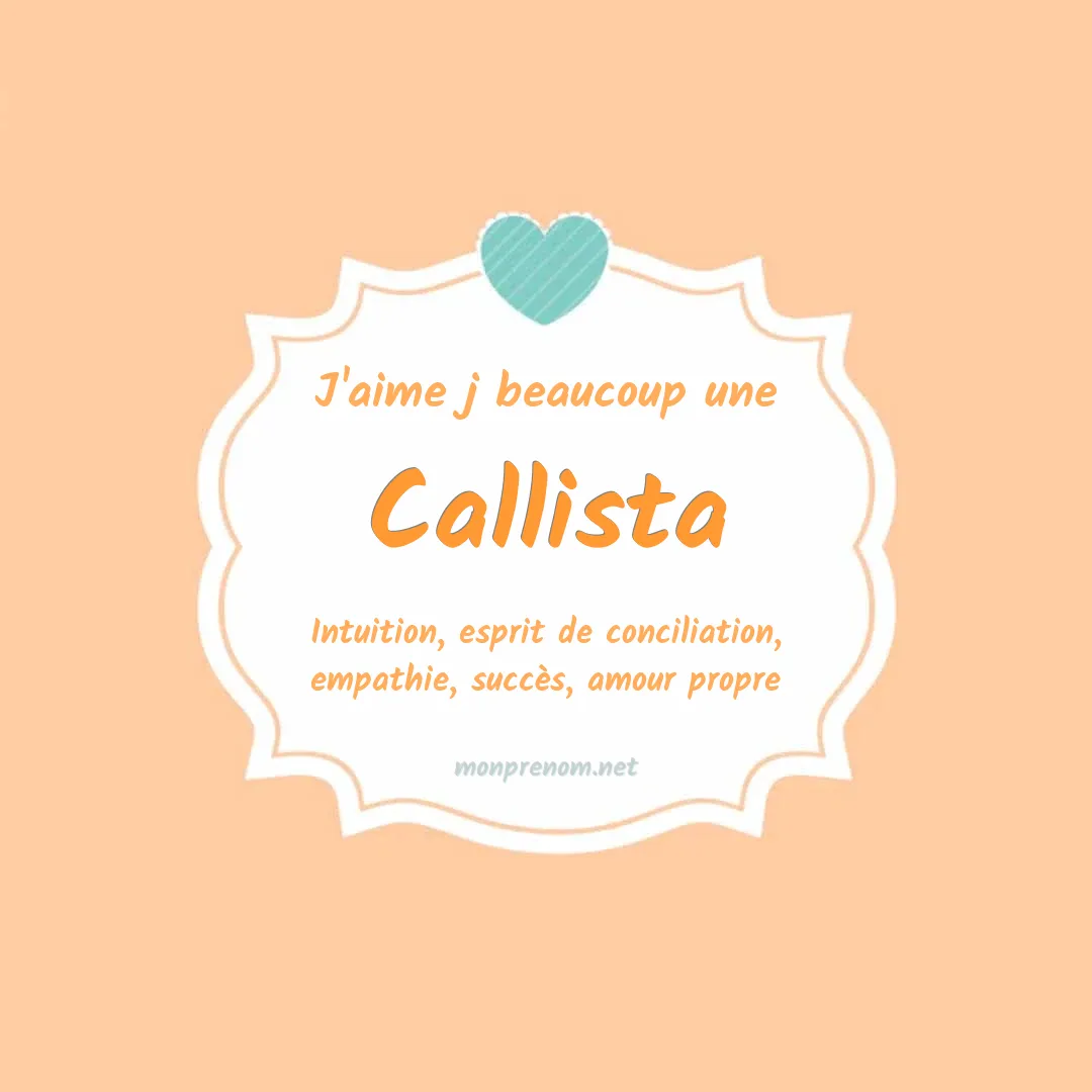 j'aime beaucoup Callista