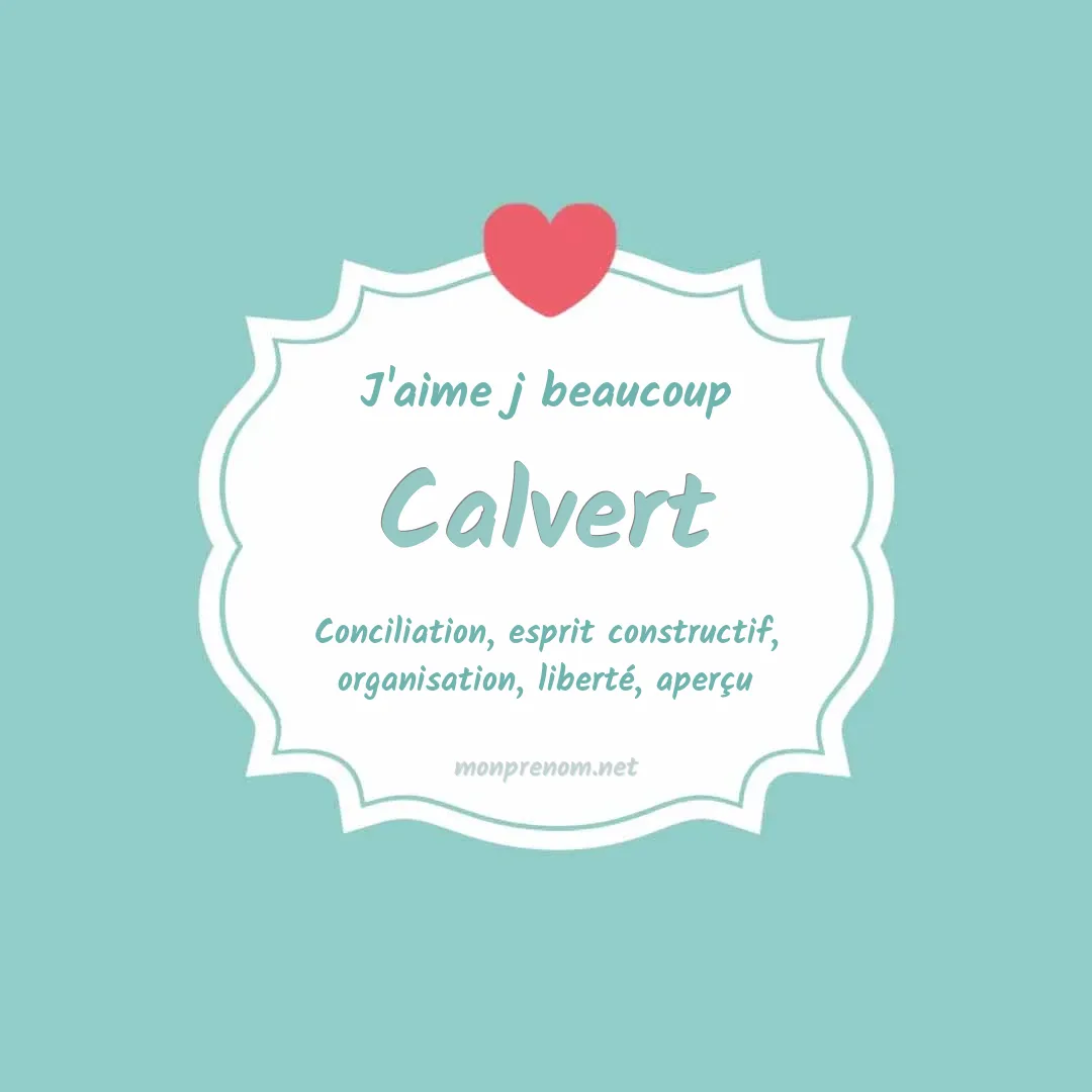 j'aime beaucoup Calvert