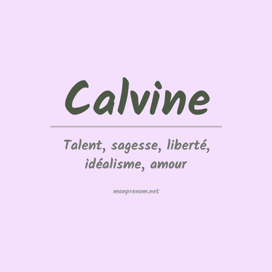 Signification du Prénom Calvine Signification du Prénom Calvine