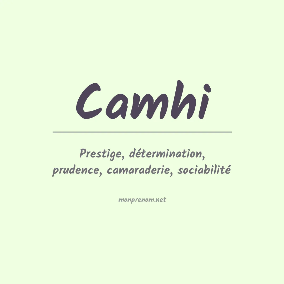 Signification du Prénom Camhi Signification du Prénom Camhi