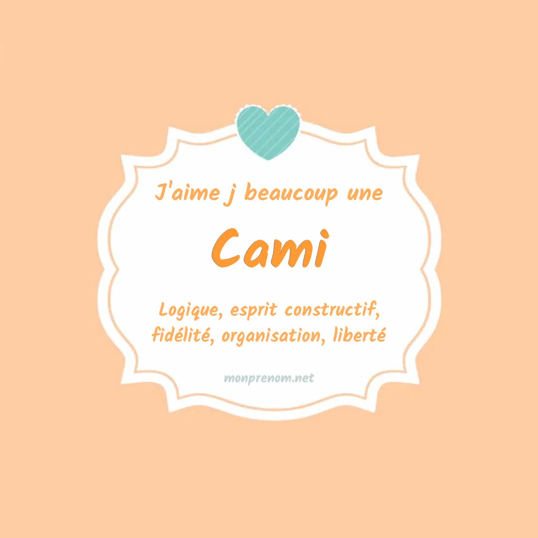 j'aime beaucoup Cami