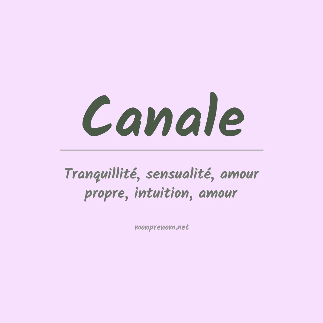 Signification du Prénom Canale