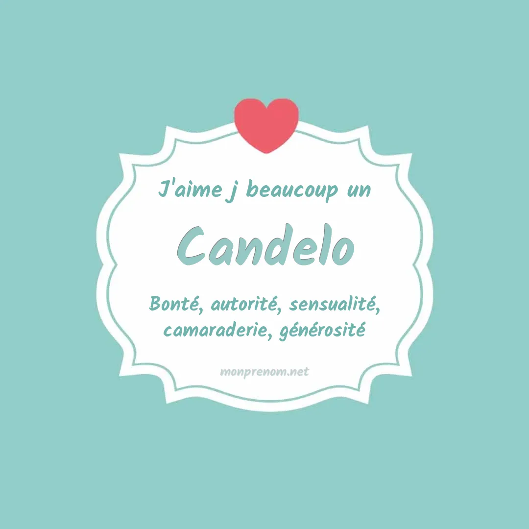 j'aime beaucoup Candelo