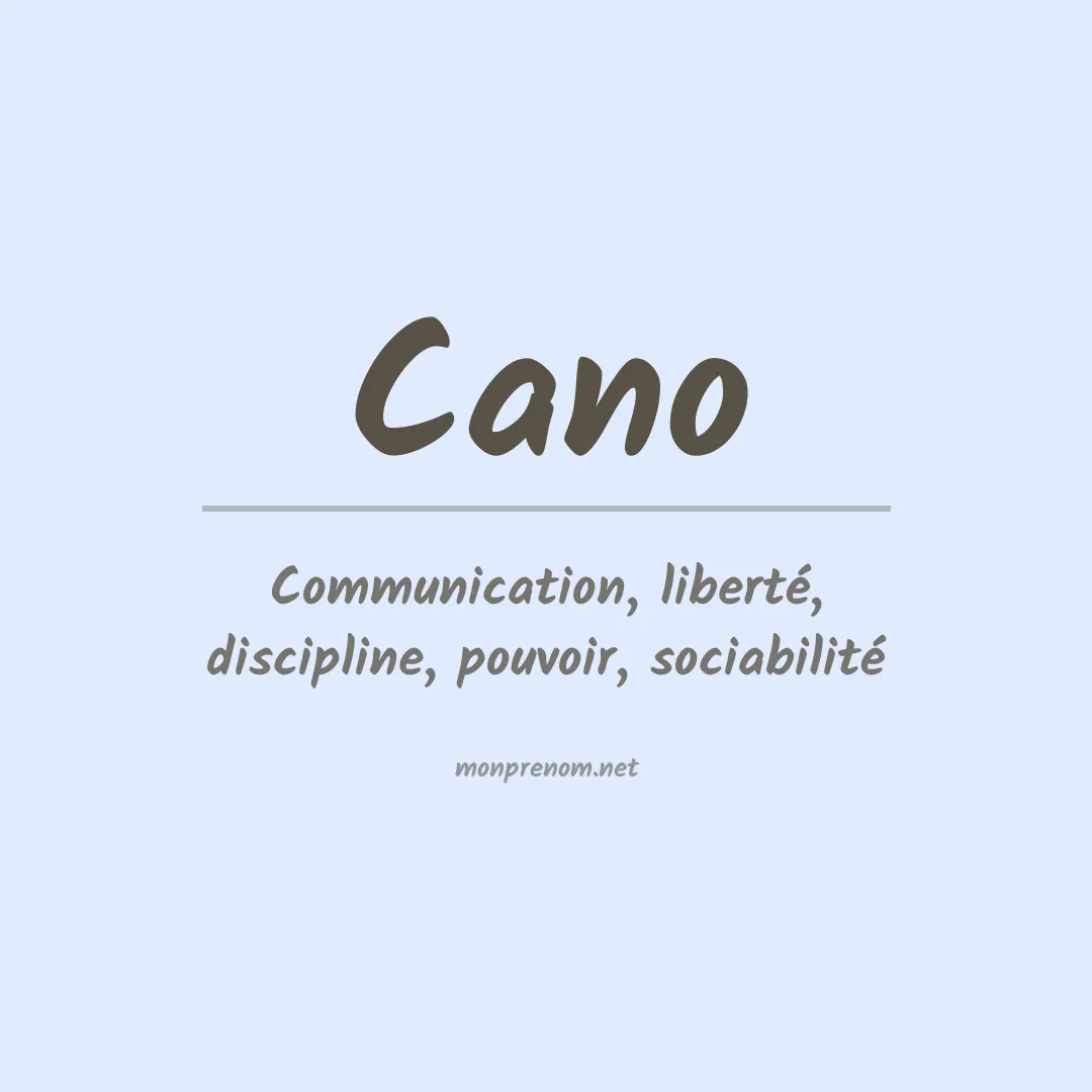 Signification du Prénom Cano