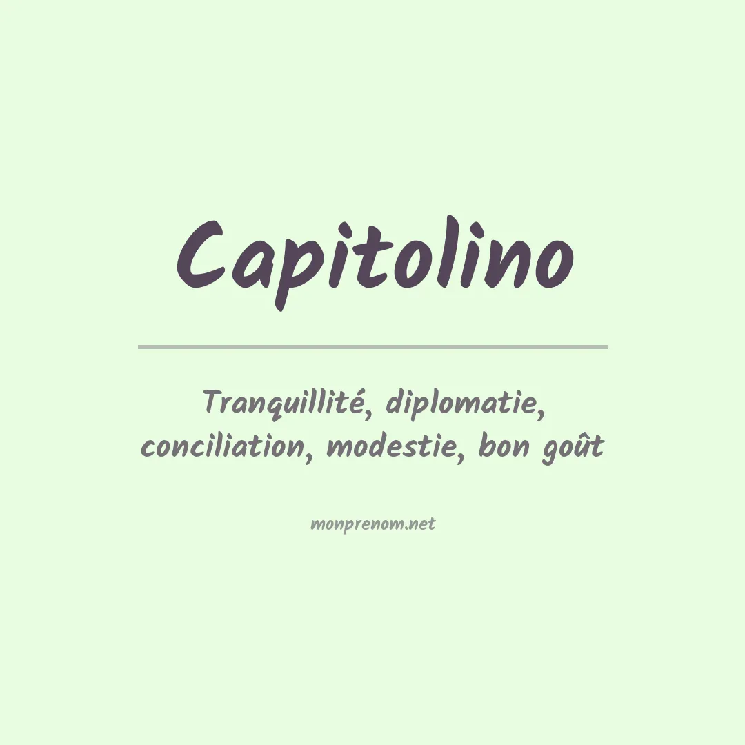 Signification du Prénom Capitolino