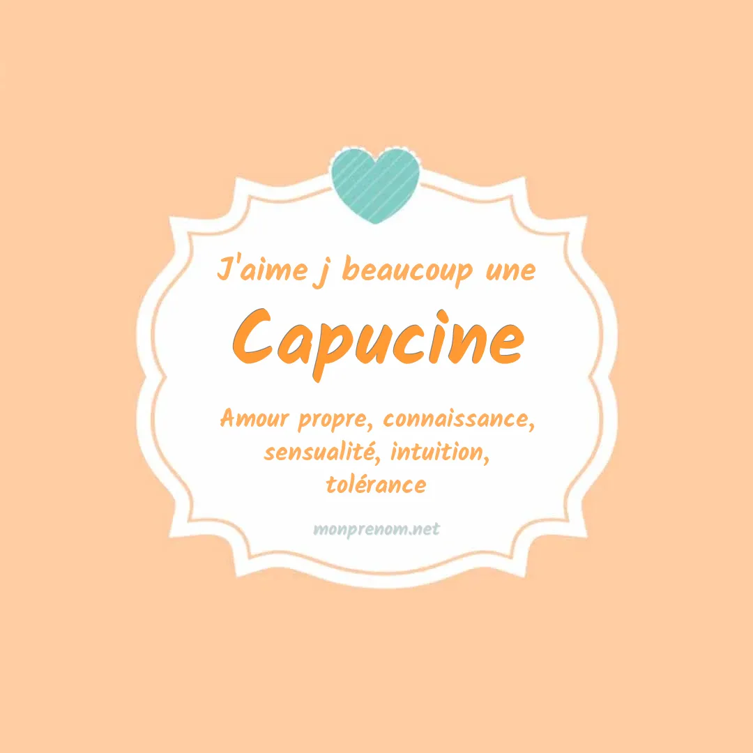 j'aime beaucoup Capucine