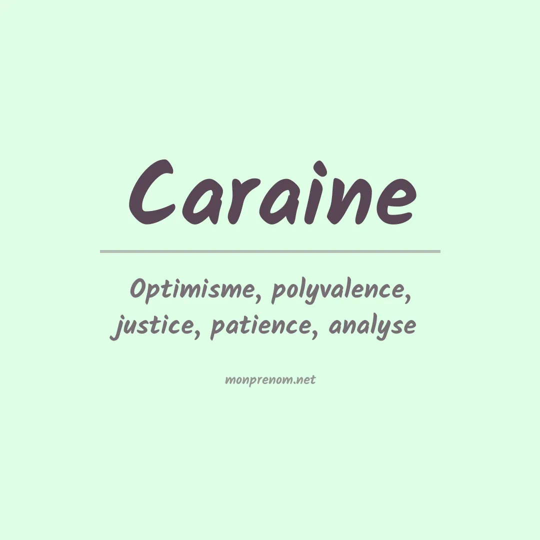 Signification du Prénom Caraine Signification du Prénom Caraine