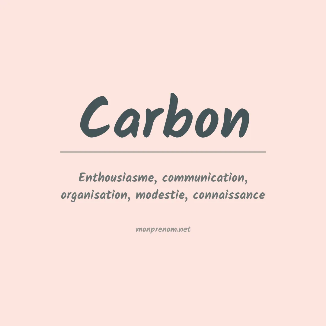 Signification du Prénom Carbon