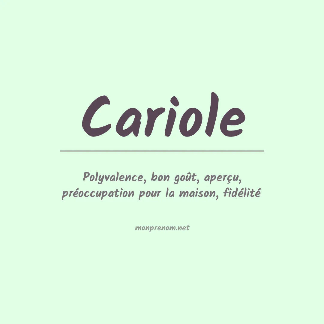 Signification du Prénom Cariole Signification du Prénom Cariole