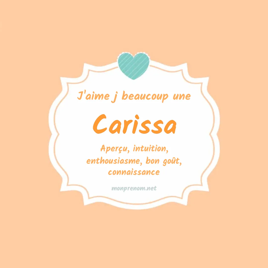 j'aime beaucoup Carissa