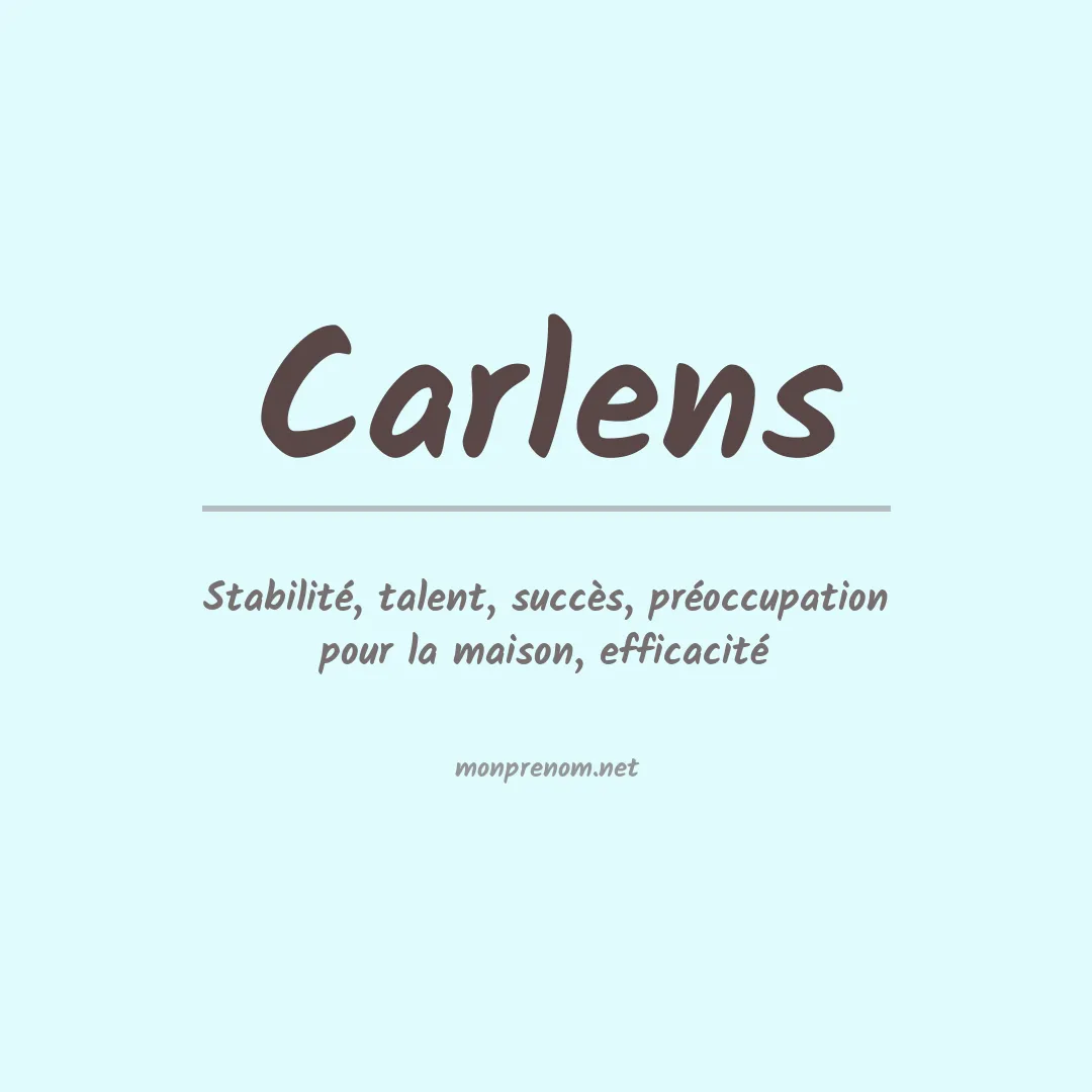 Signification du Prénom Carlens Signification du Prénom Carlens