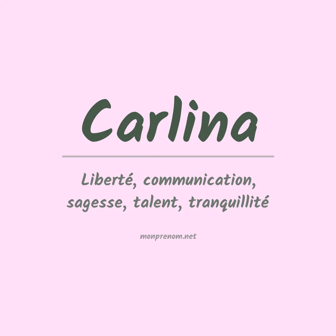 Signification du Prénom Carlina
