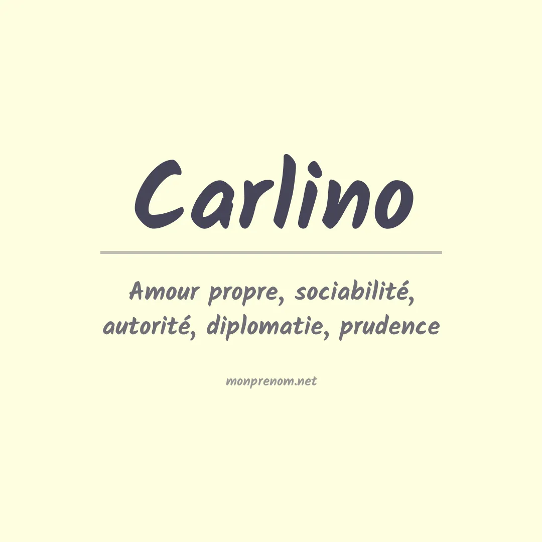 Signification du Prénom Carlino