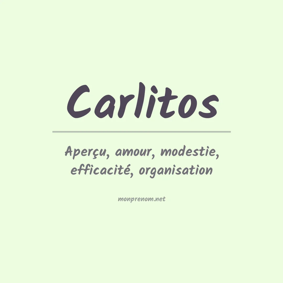 Signification du Prénom Carlitos Signification du Prénom Carlitos