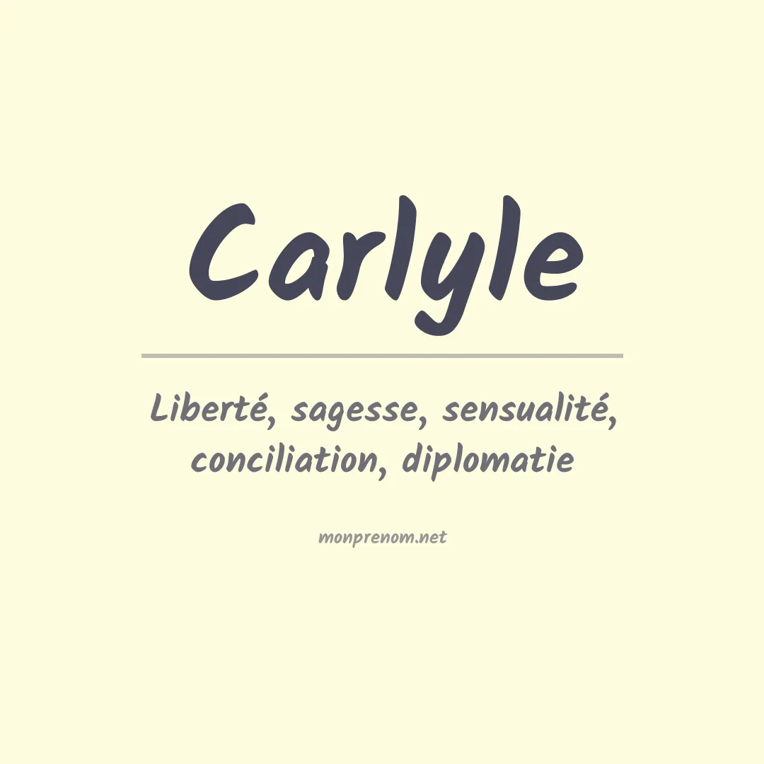 Signification du Prénom Carlyle