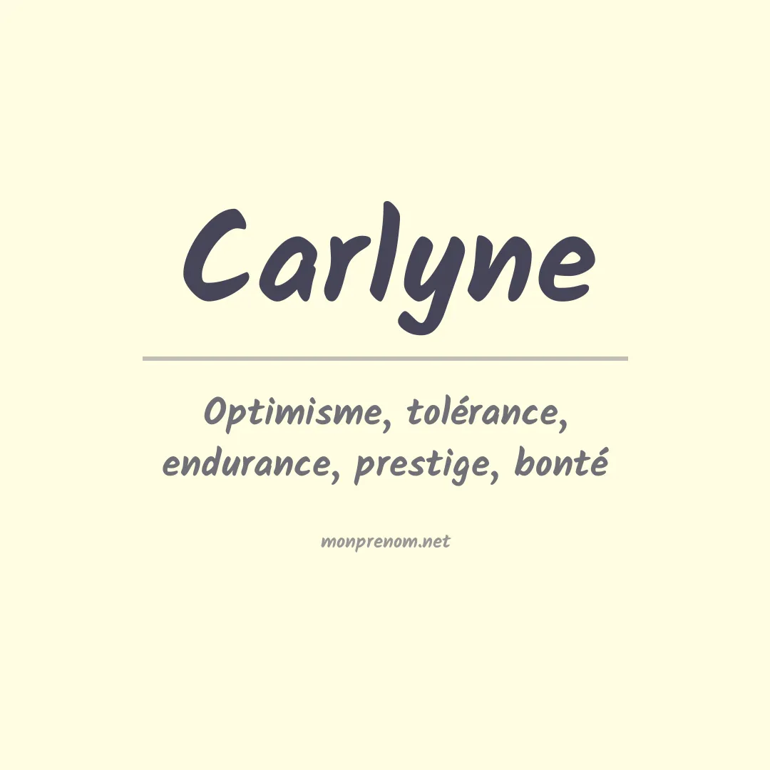Signification du Prénom Carlyne