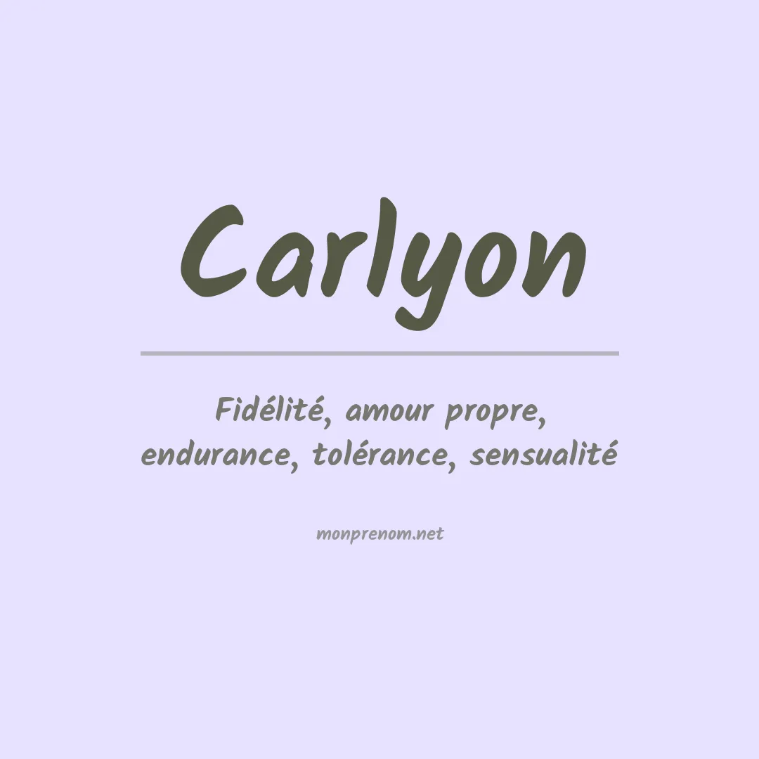 Signification du Prénom Carlyon