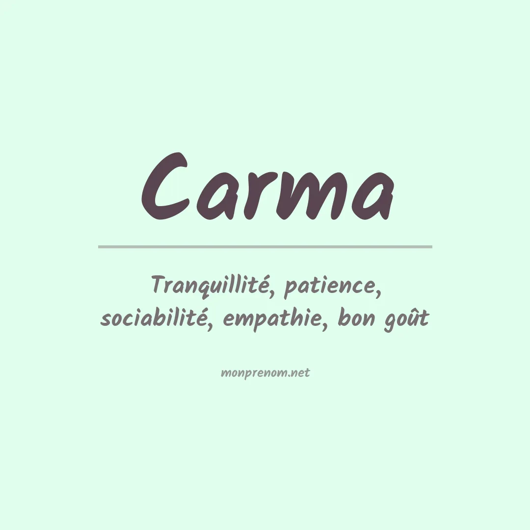 Signification du Prénom Carma