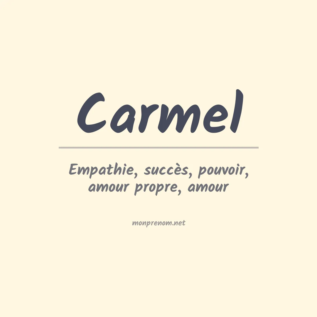 Signification du Prénom Carmel