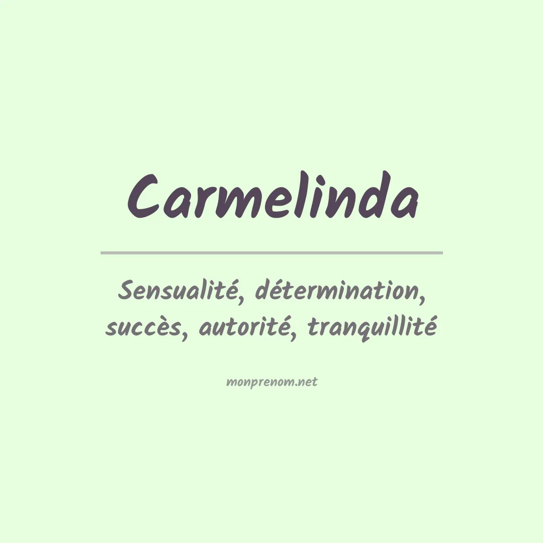 Signification du Prénom Carmelinda