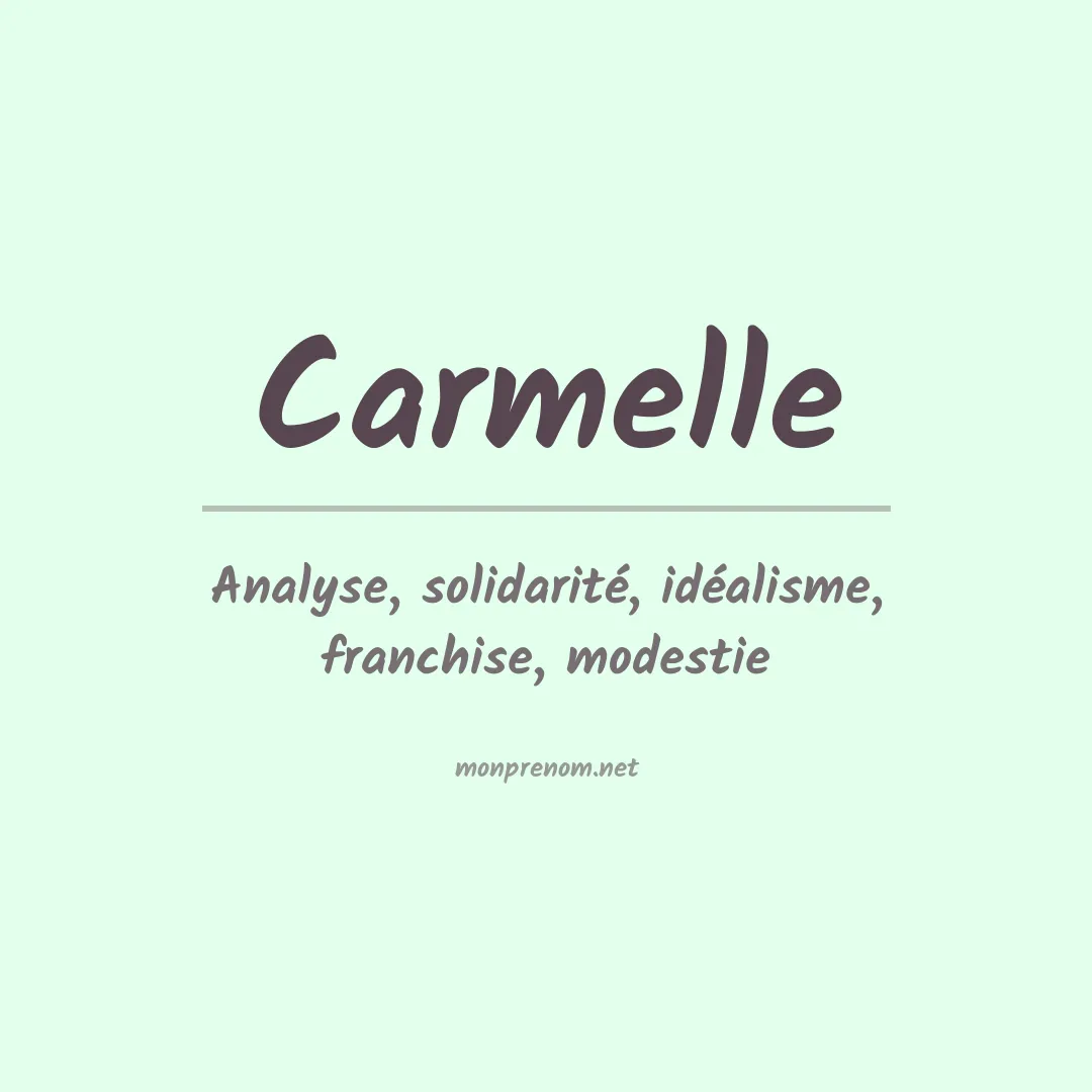 Signification du Prénom Carmelle