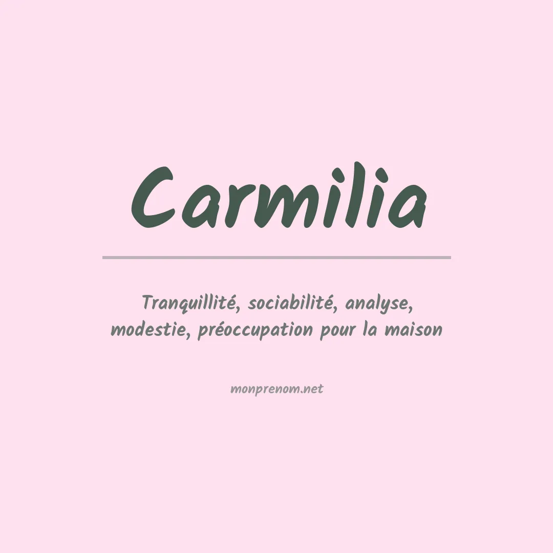 Signification du Prénom Carmilia