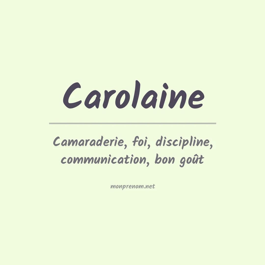 Signification du Prénom Carolaine