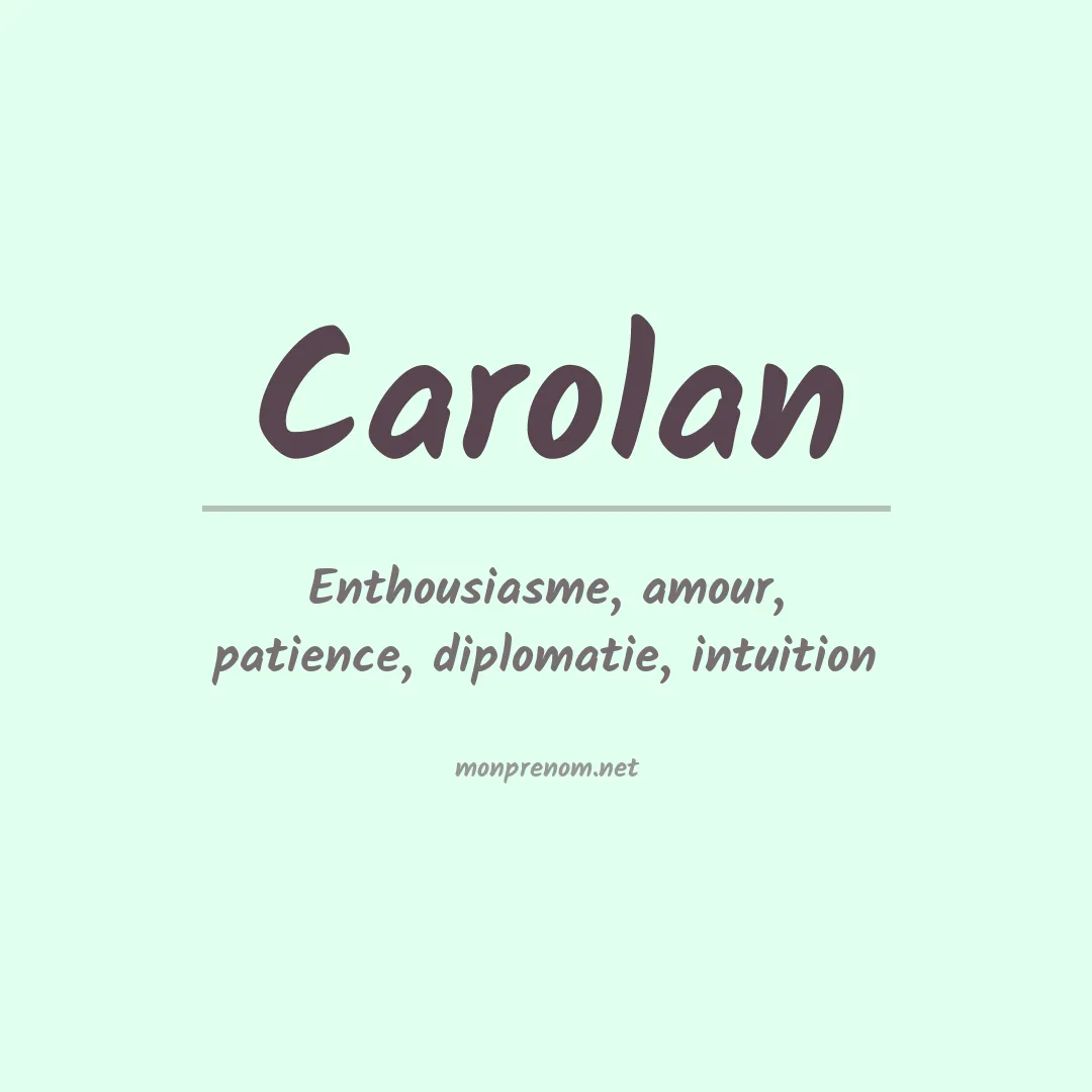 Signification du Prénom Carolan