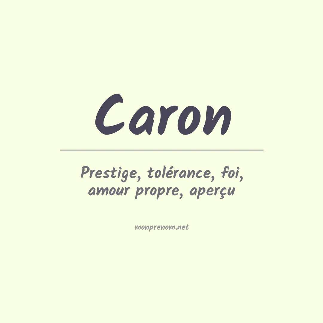 Signification du Prénom Caron