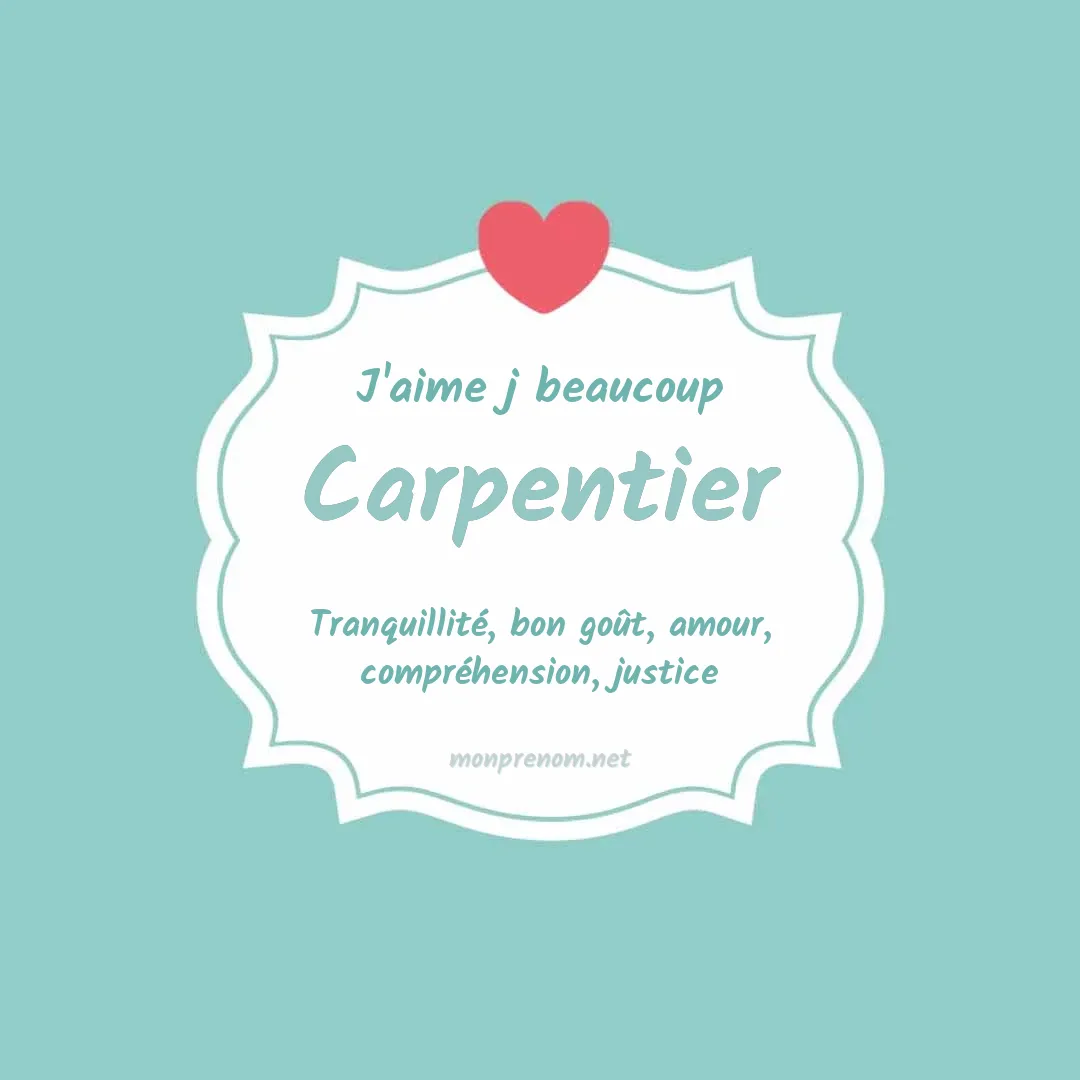 j'aime beaucoup Carpentier