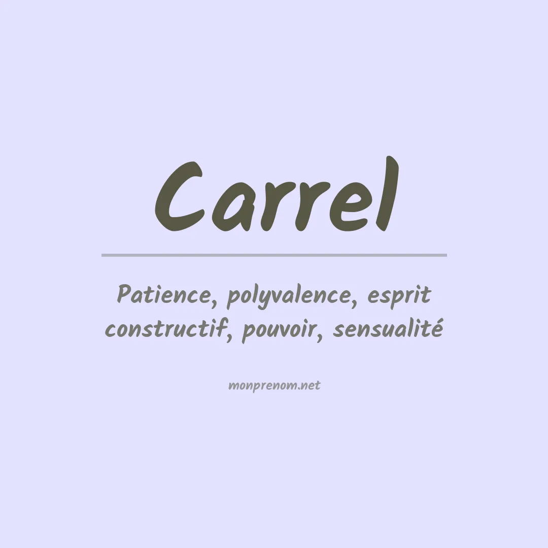 Signification du Prénom Carrel