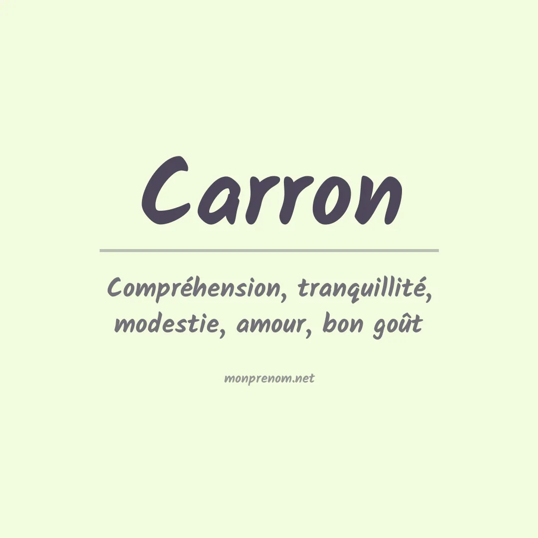 Signification du Prénom Carron