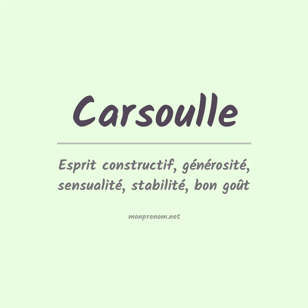 Signification du Prénom Carsoulle