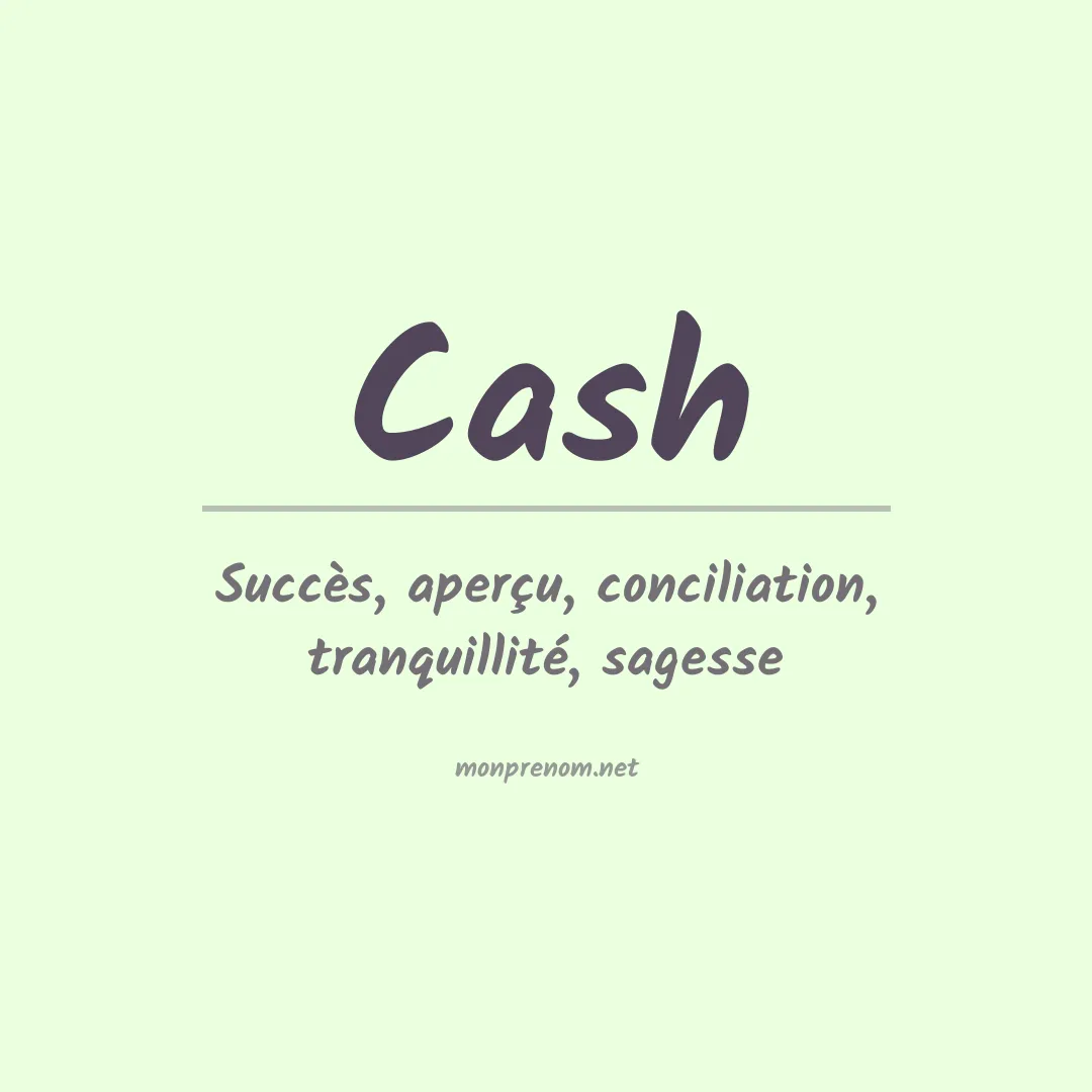 Signification du Prénom Cash