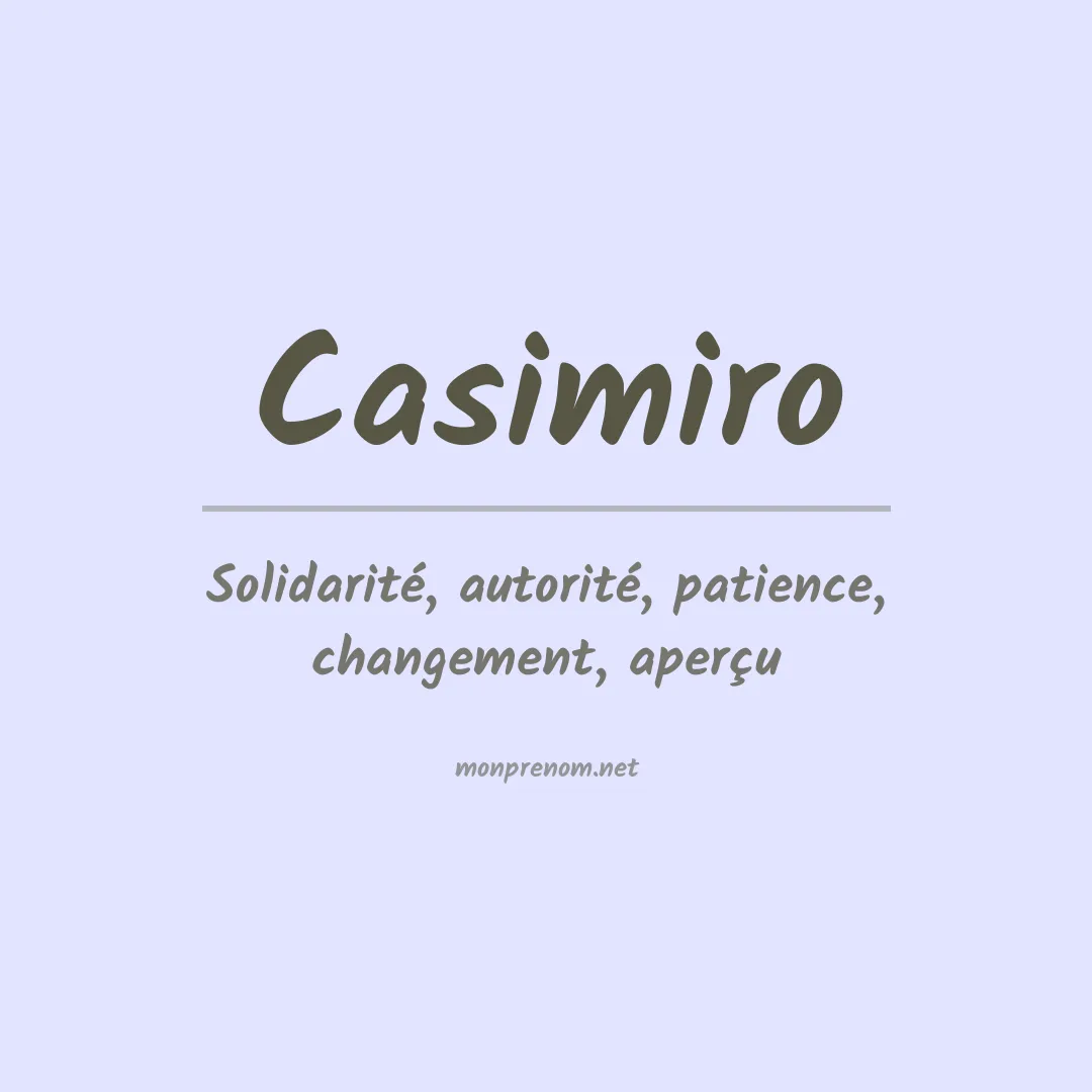 Signification du Prénom Casimiro